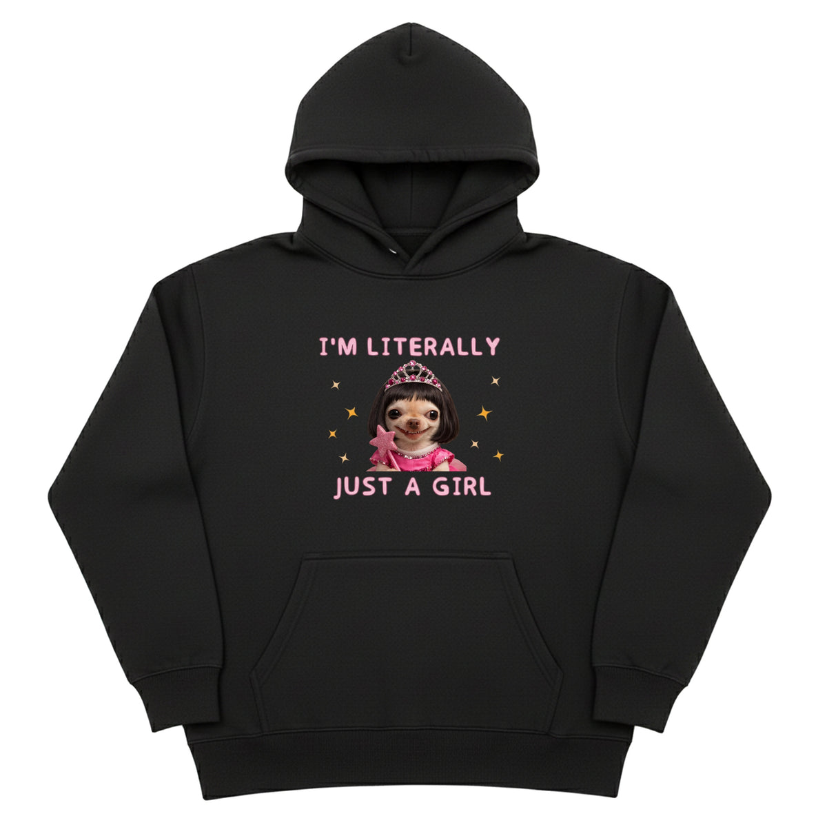 I'm Literally just a Girl Hoodie