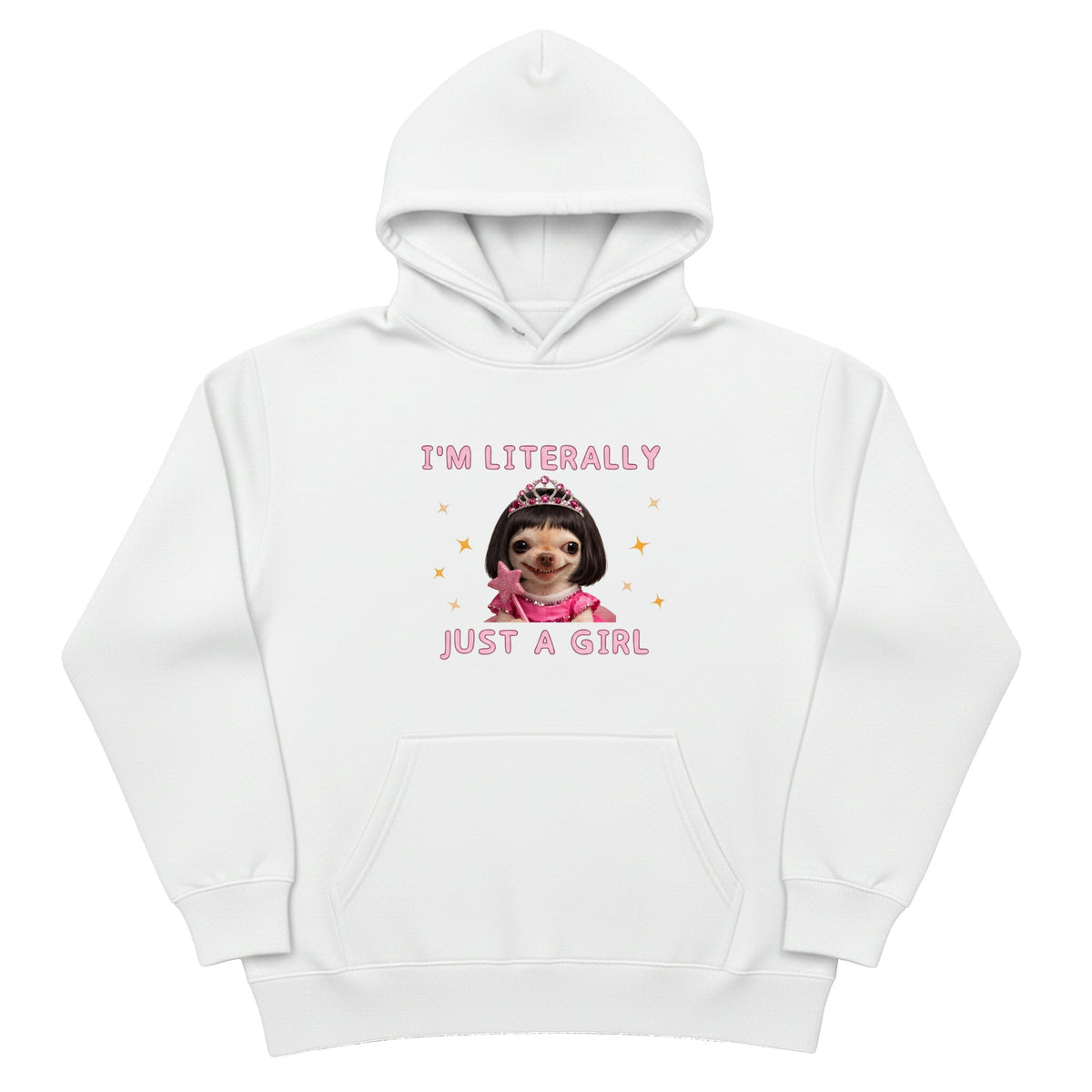 I'm Literally just a Girl Hoodie