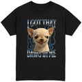 I Got That Dawg In Me T-Shirt