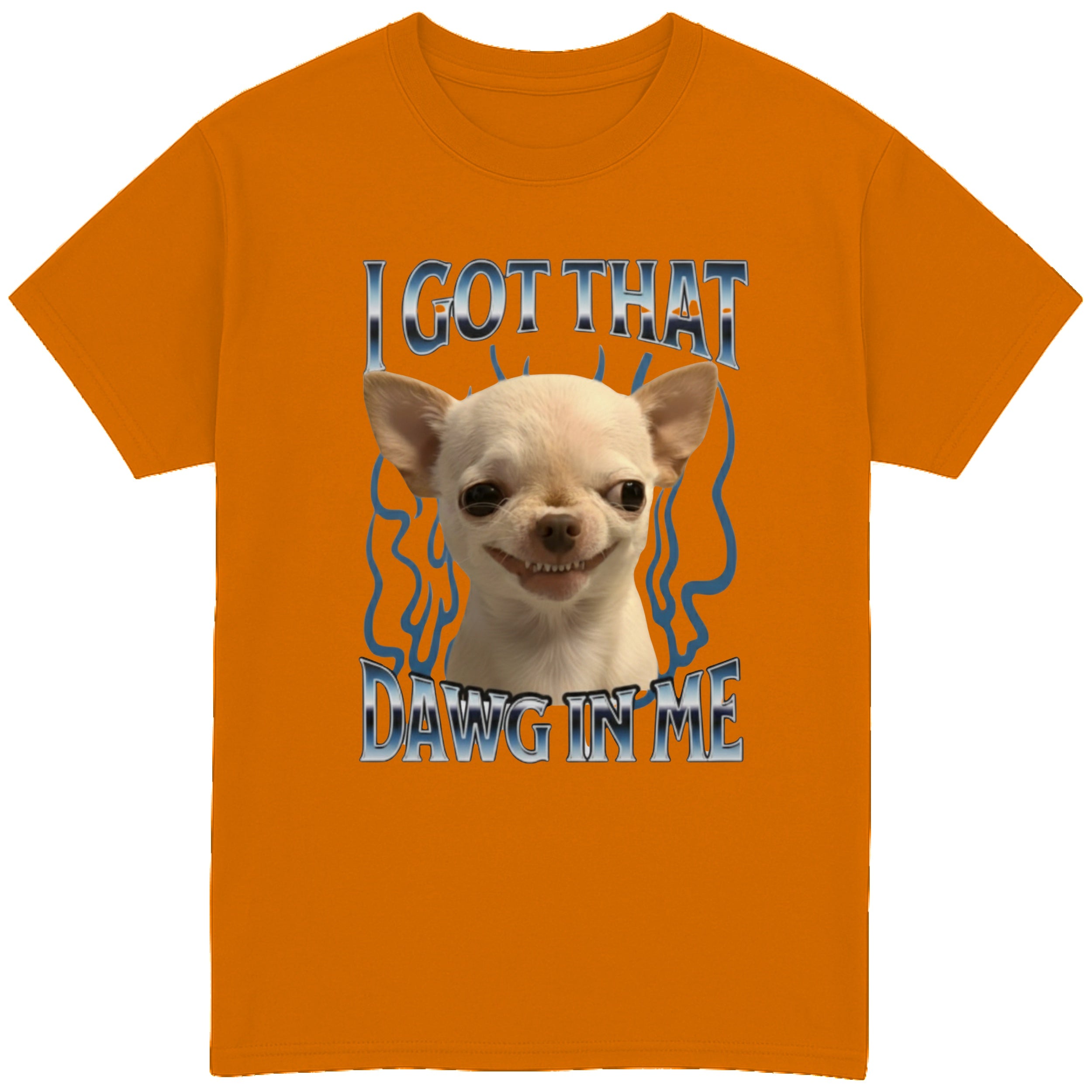 I Got That Dawg In Me T-Shirt